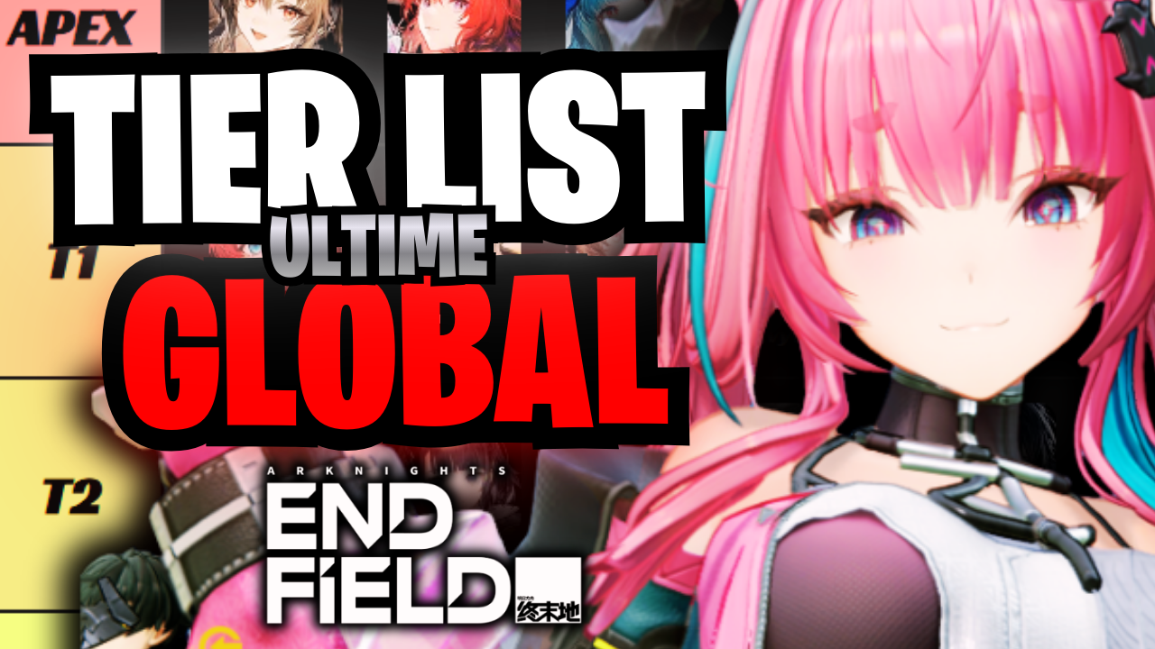 Arknights: Endfield – La Tier List Ultime pour bien débuter la version Globale
