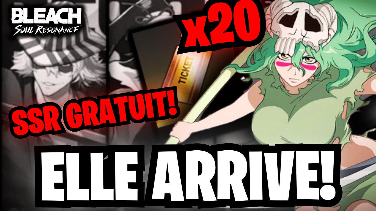 Bleach Soul Resonance : Nelliel, SSR Offert et 100 Invocations pour le Nouvel An Chinois !