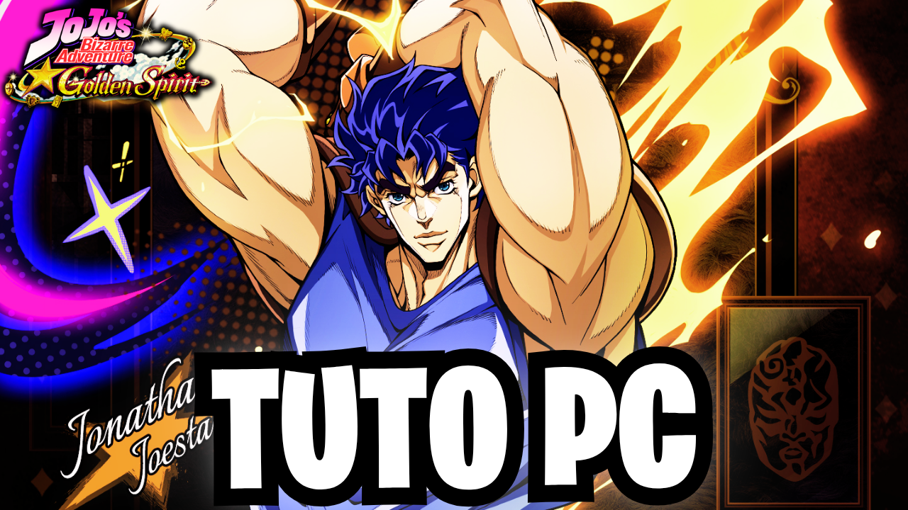 JoJo’s Bizarre Adventure: Golden Spirit : Jouer sur PC (Guide & Astuces)