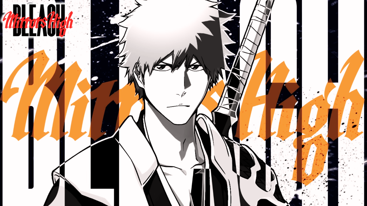 BLEACH Mirrors High